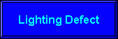 Lighting Defect