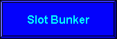Slot Bunker