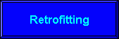 Retrofitting