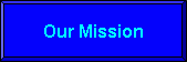 Our Mission